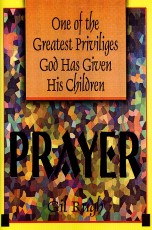 Prayer: One of the Greatest Privileges God Has Given His Children